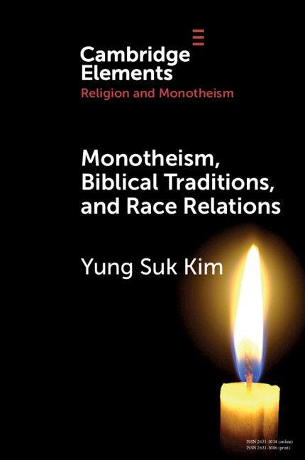 Vorderes Coverbild Monotheism, Biblical Traditions, and Race Relations