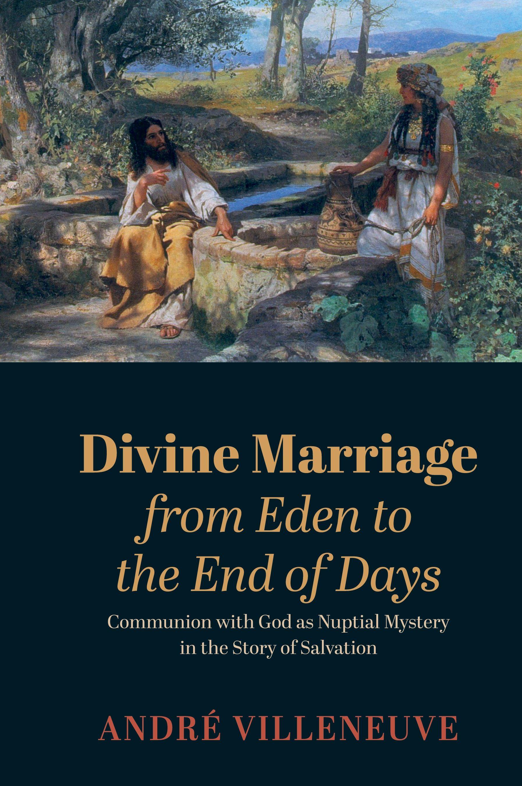 Vorderes Coverbild Divine Marriage from Eden to the End of Days