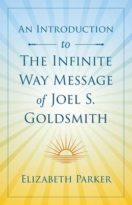 Vorderes Coverbild An Introduction to The Infinite Way Message of Joel S. Goldsmith