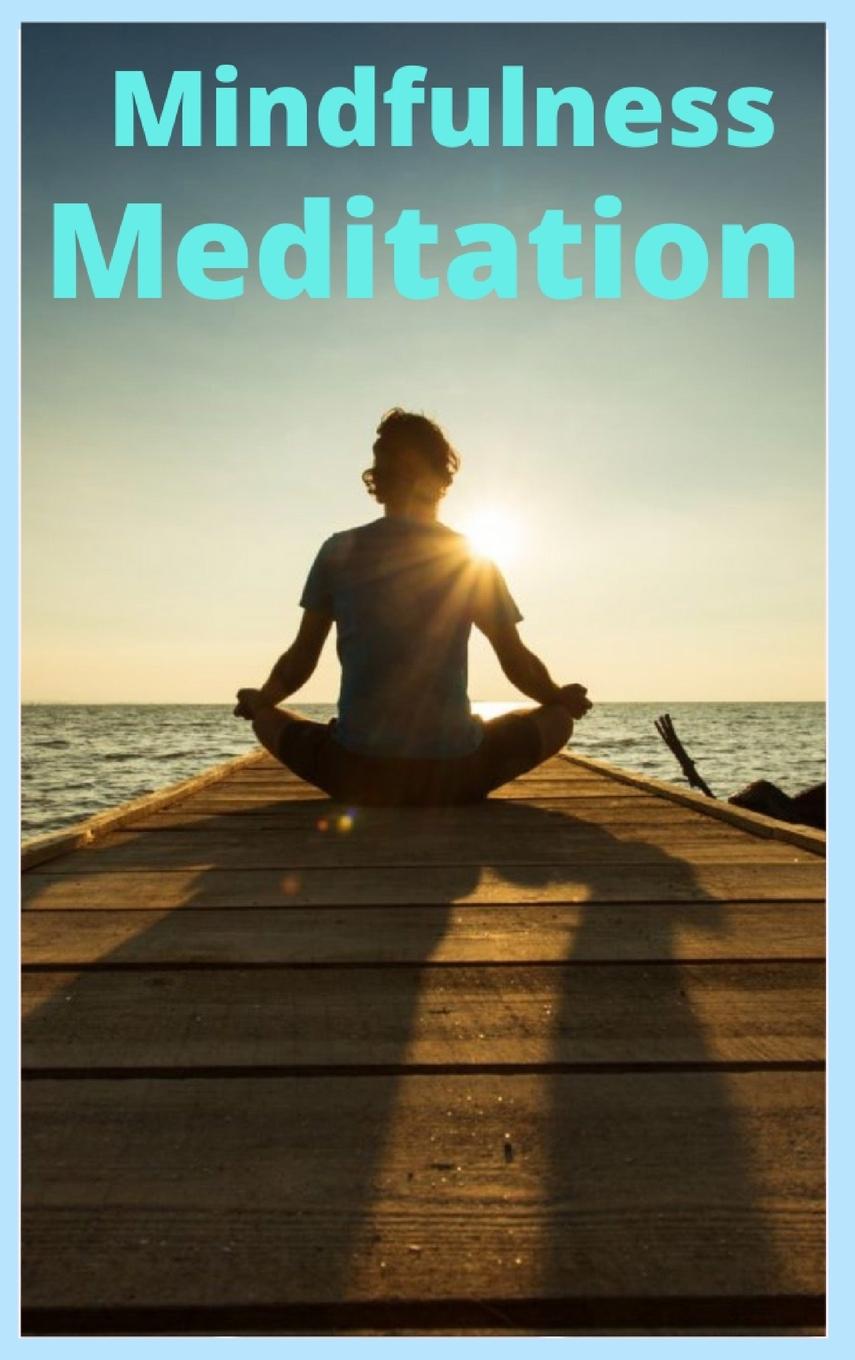 Vorderes Coverbild Mindfulness and Meditation