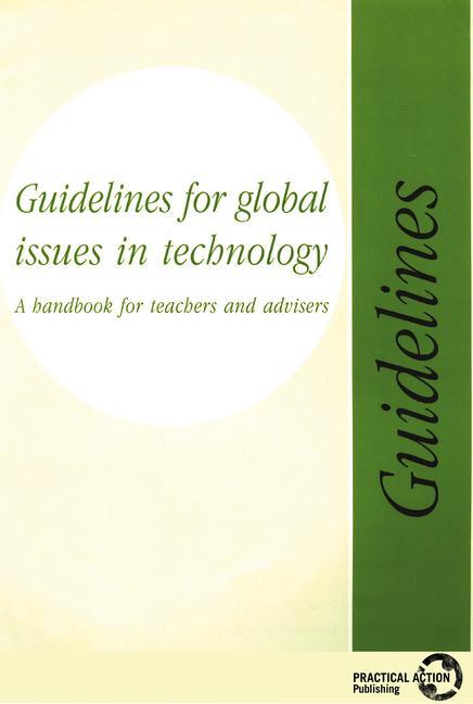 Vorderes Coverbild Guidelines for Global Issues in Technology: A Handbook for Teachers and Advisers