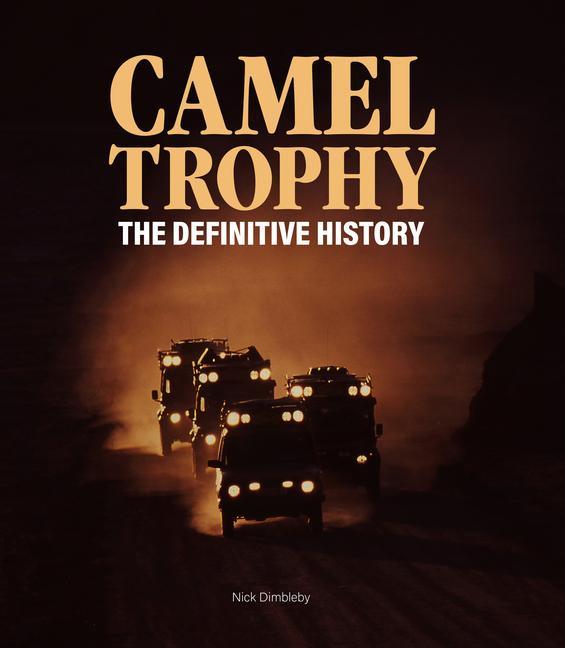 Vorderes Coverbild Camel Trophy: The Definitive History