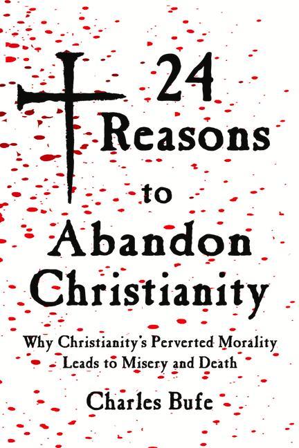 Vorderes Coverbild 24 Reasons to Abandon Christianity