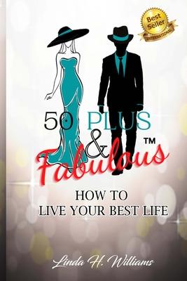 Vorderes Coverbild 50 Plus & Fabulous: How to Live Your Best Life