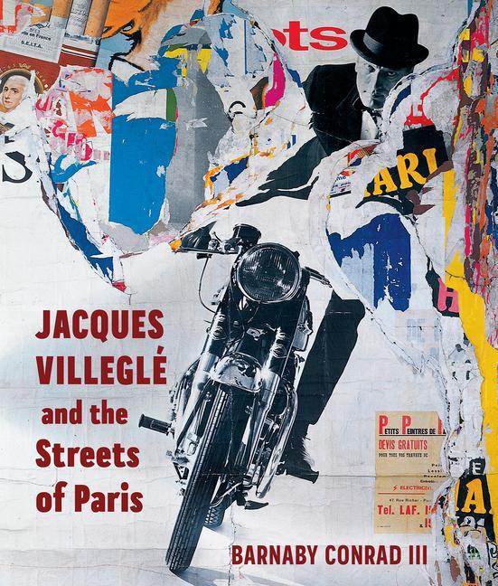 Vorderes Coverbild Jacques Villeglé and the Streets of Paris