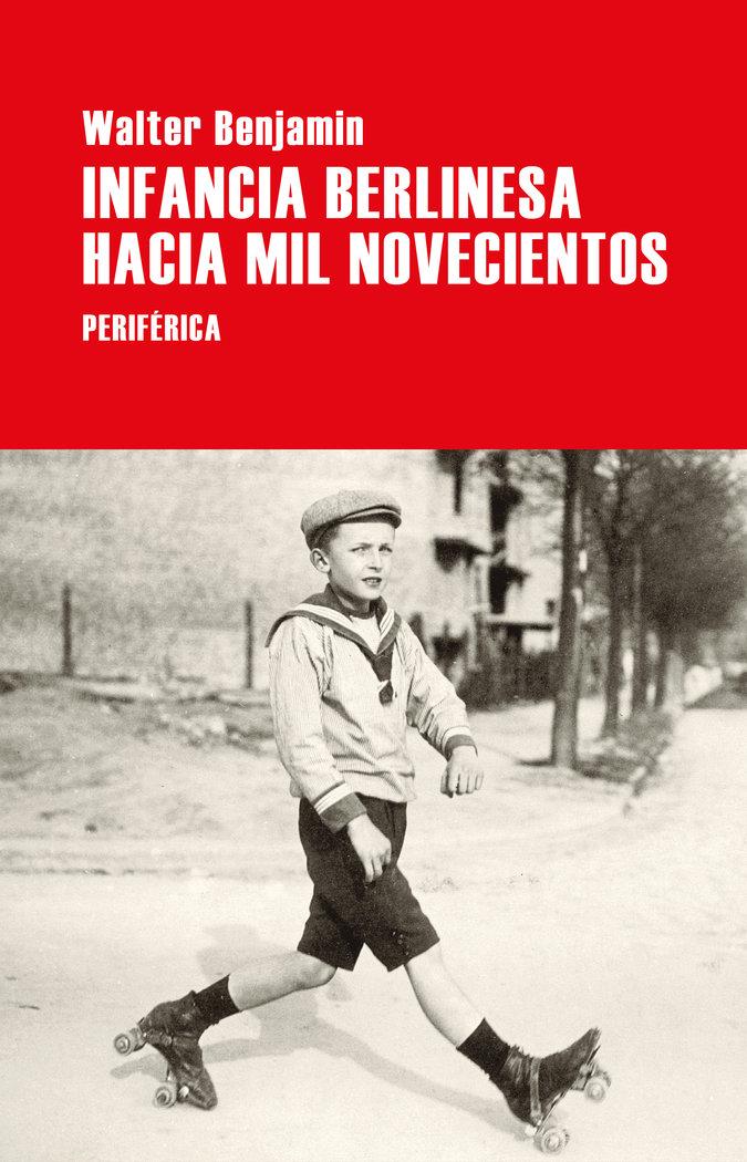 Vorderes Coverbild Infancia Berlinesa Hacia Mil Novecientos