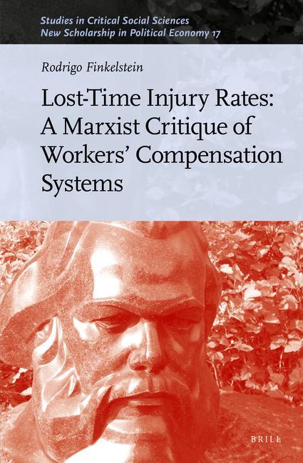 Vorderes Coverbild Lost-Time Injury Rates: A Marxist Critique of Workers' Compensation Systems