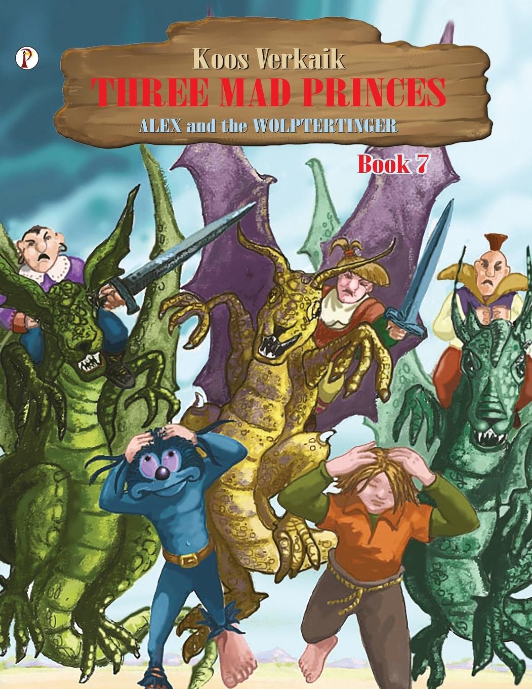 Vorderes Coverbild Three Mad Princes Book 7