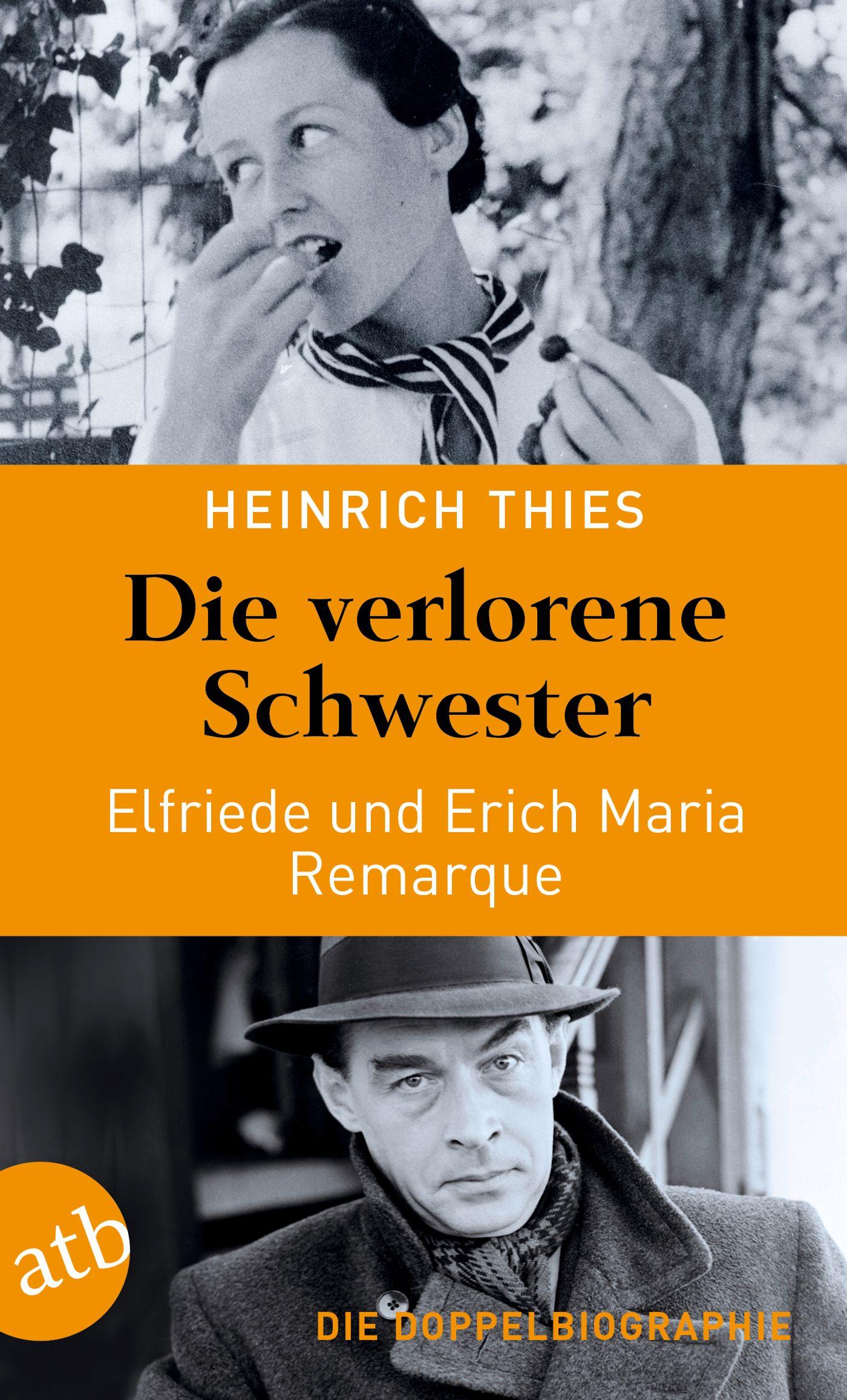 Vorderes Coverbild Die verlorene Schwester - Elfriede und Erich Maria Remarque