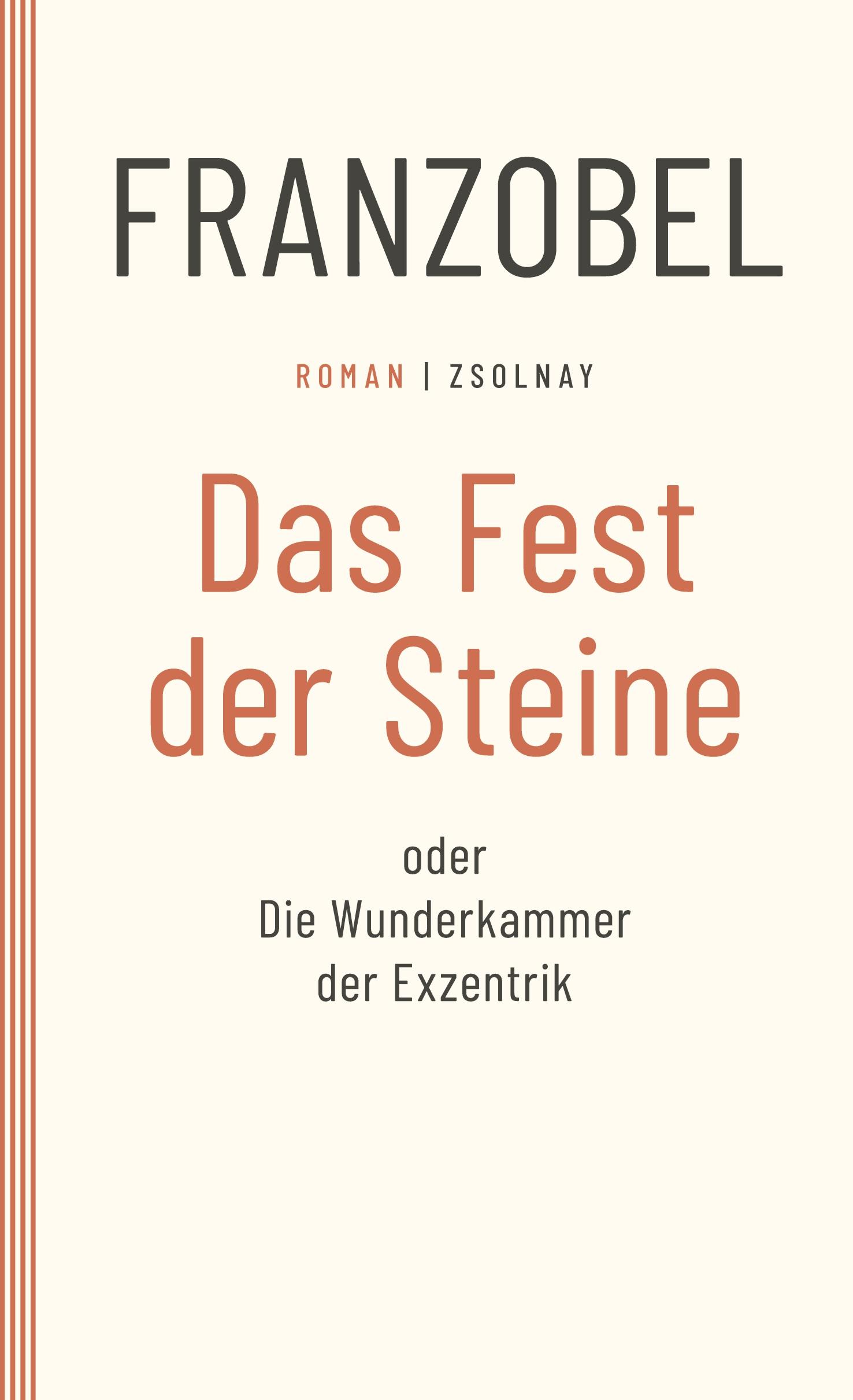 Vorderes Coverbild Das Fest der Steine oder Die Wunderkammer der Exzentrik