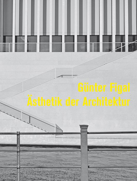 Vorderes Coverbild Günter Figal - Ästhetik der Architektur