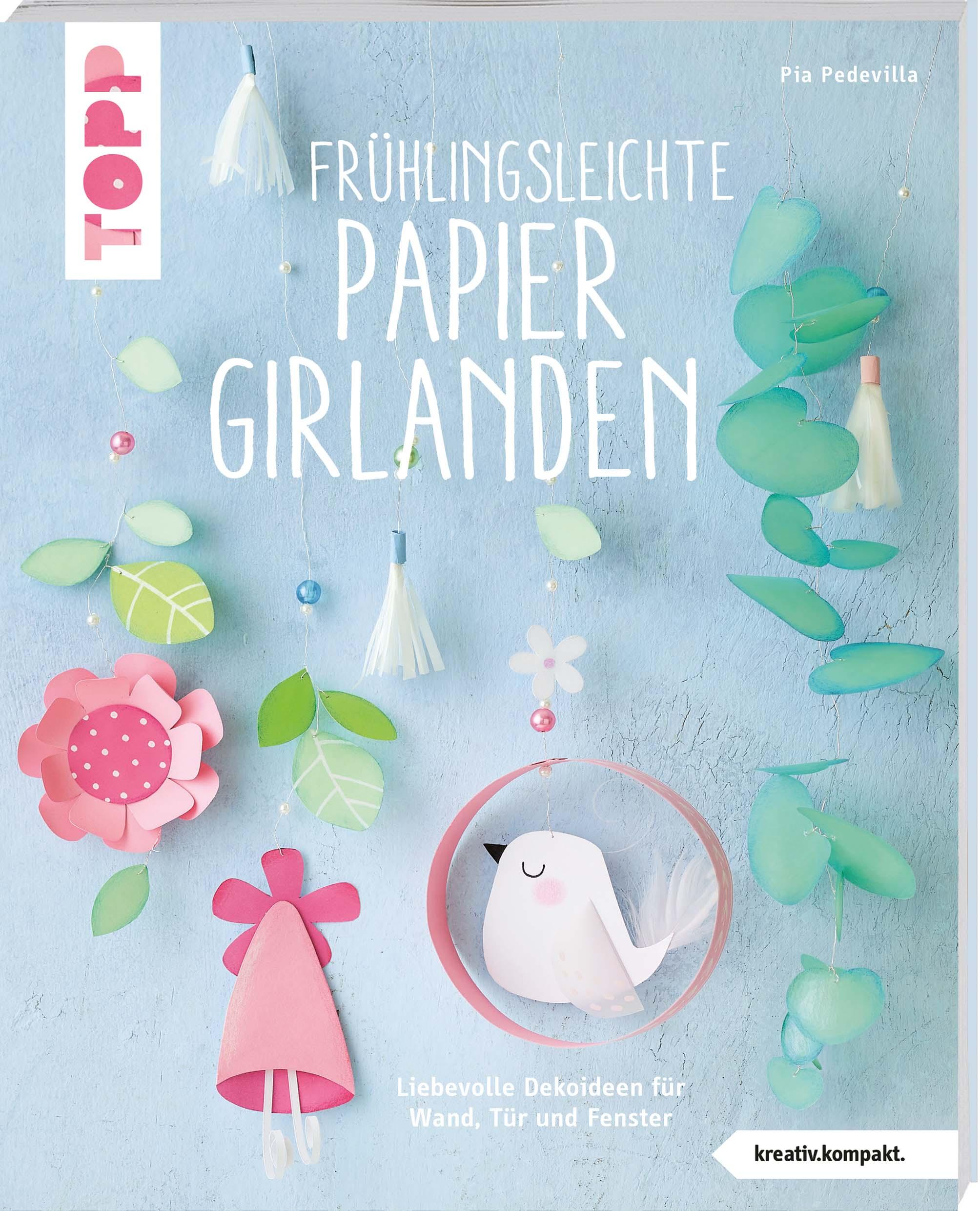 Vorderes Coverbild Frühlingsleichte Papiergirlanden (kreativ.kompakt)