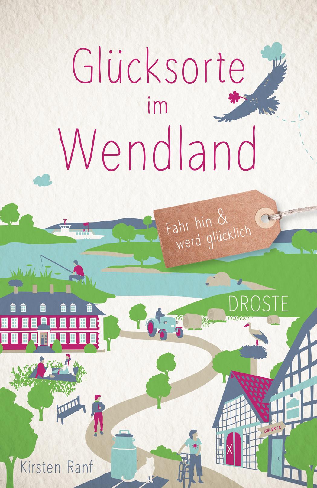 Vorderes Coverbild Glücksorte im Wendland