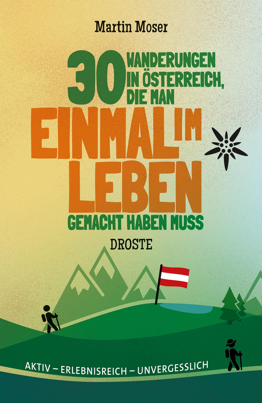 Vorderes Coverbild 30 Wanderungen in Österreich, die man einmal im Leben gemacht haben muss