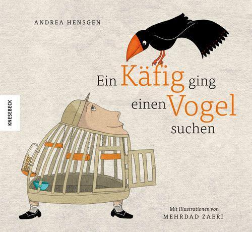 Vorderes Coverbild Ein Käfig ging einen Vogel suchen