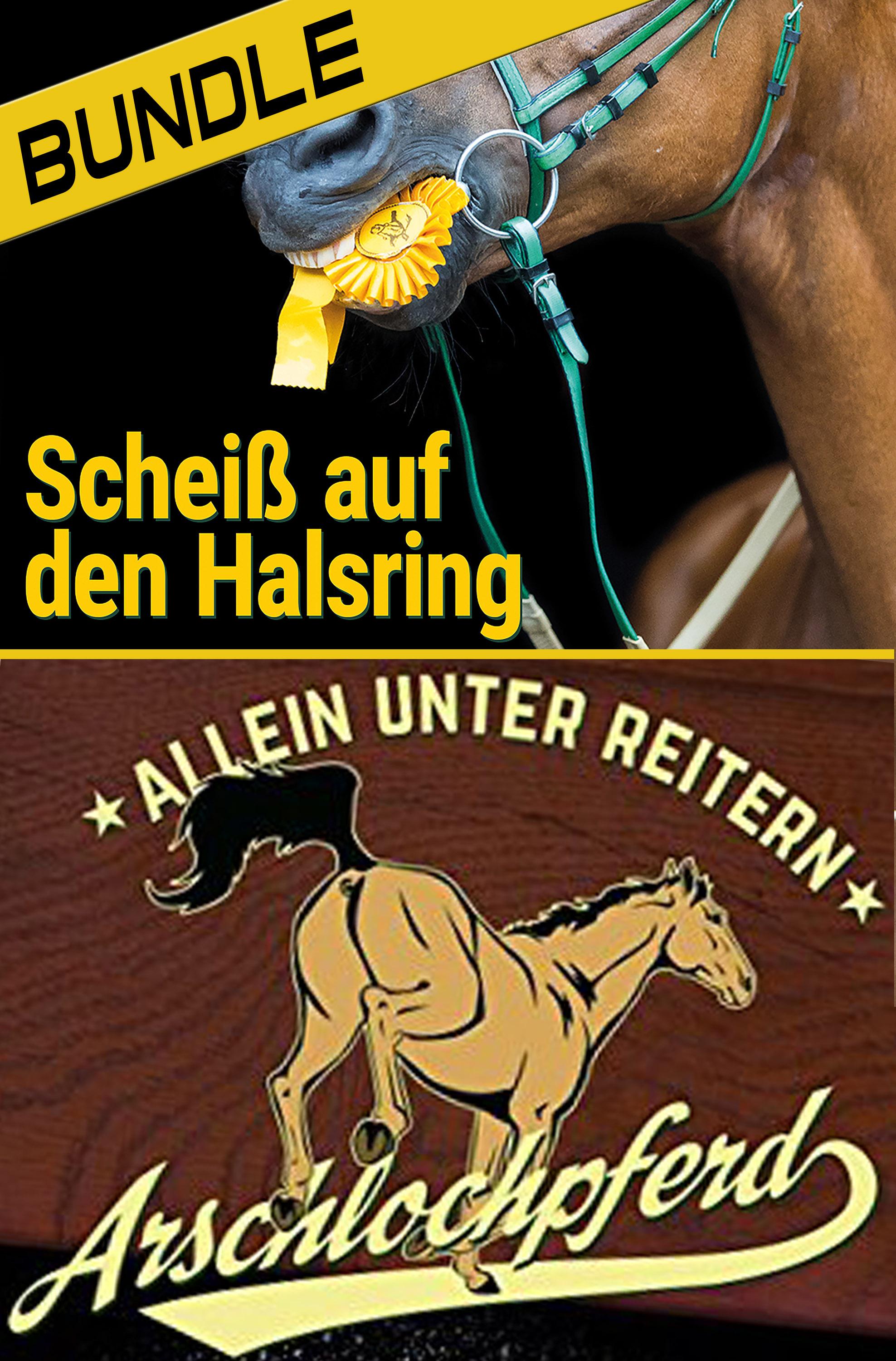 Vorderes Coverbild Arschlochpferd Bundle - Allein unter Reitern & Scheiß auf den Halsring (2 Bücher)