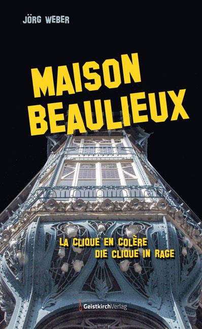 Vorderes Coverbild Maison Beaulieux