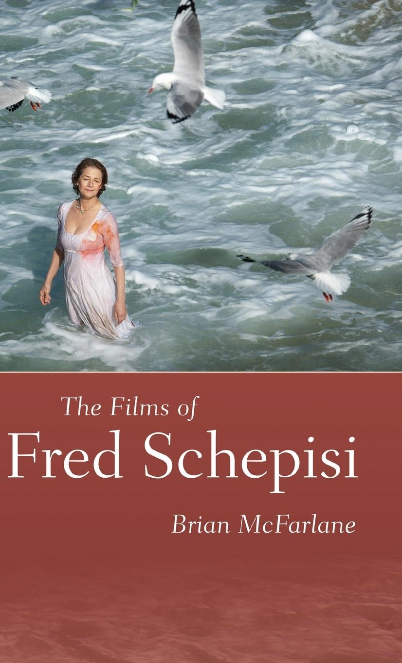 Vorderes Coverbild Films of Fred Schepisi