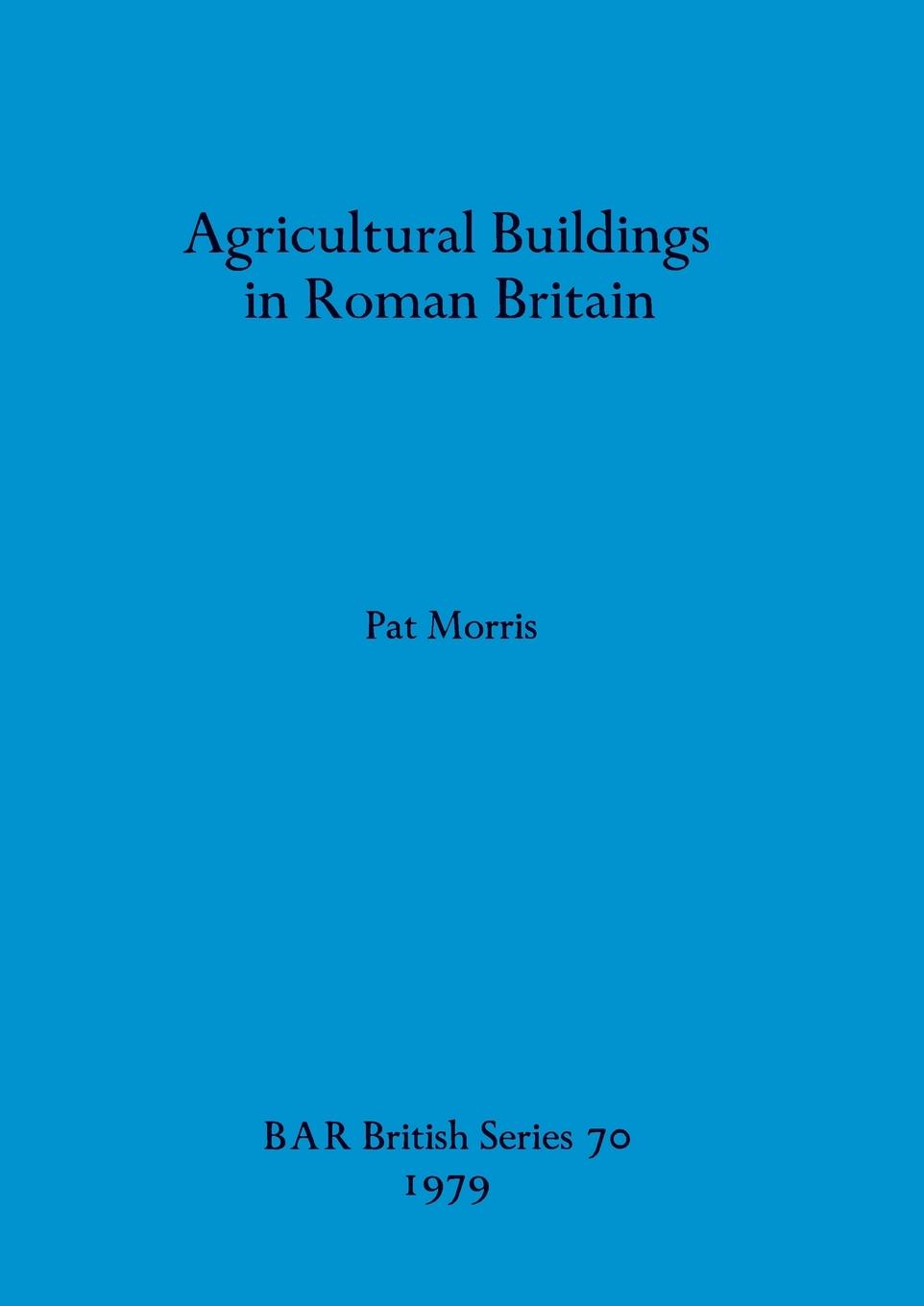 Vorderes Coverbild Agricultural Buildings in Roman Britain