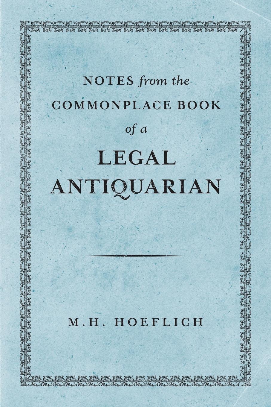 Vorderes Coverbild Notes from the Commonplace Book of a Legal Antiquarian