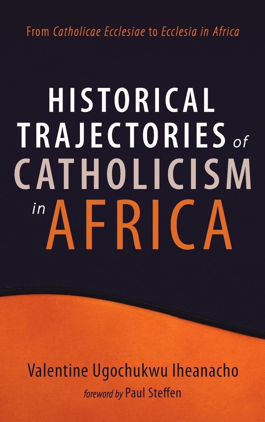 Vorderes Coverbild Historical Trajectories of Catholicism in Africa