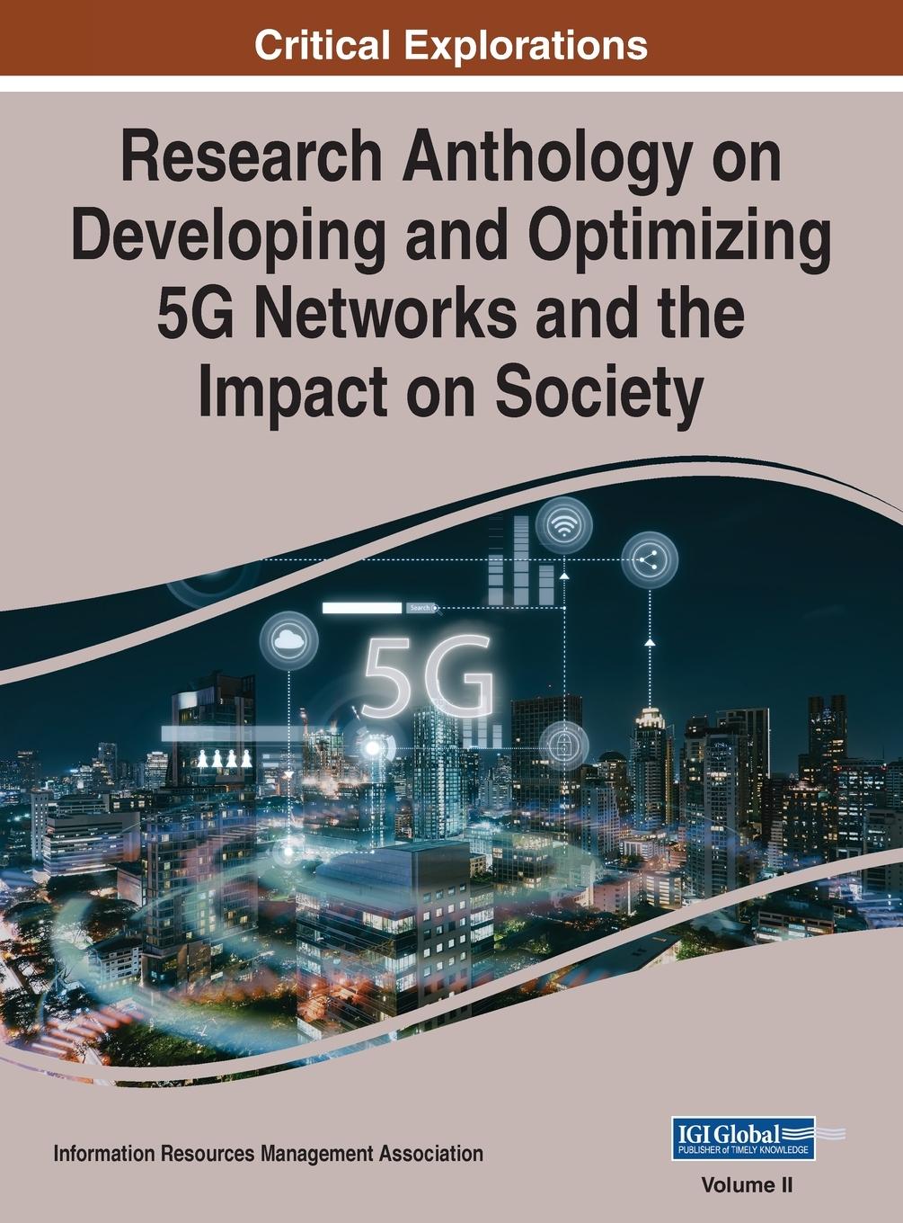 Vorderes Coverbild Research Anthology on Developing and Optimizing 5G Networks and the Impact on Society, VOL 2