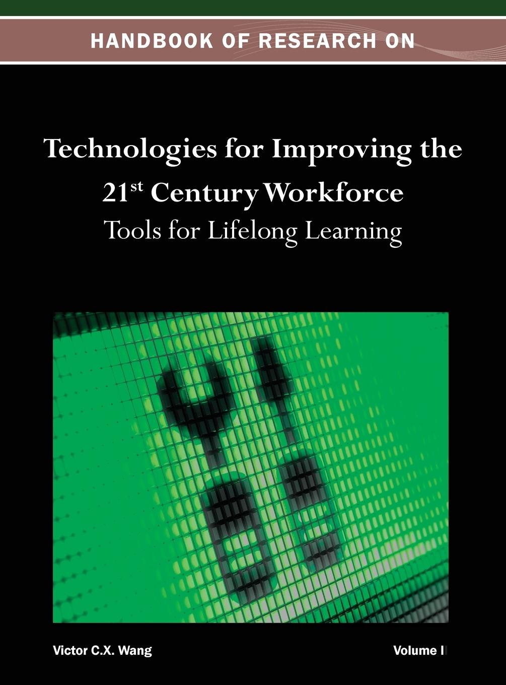 Vorderes Coverbild Handbook of Research on Technologies for Improving the 21st Century Workforce