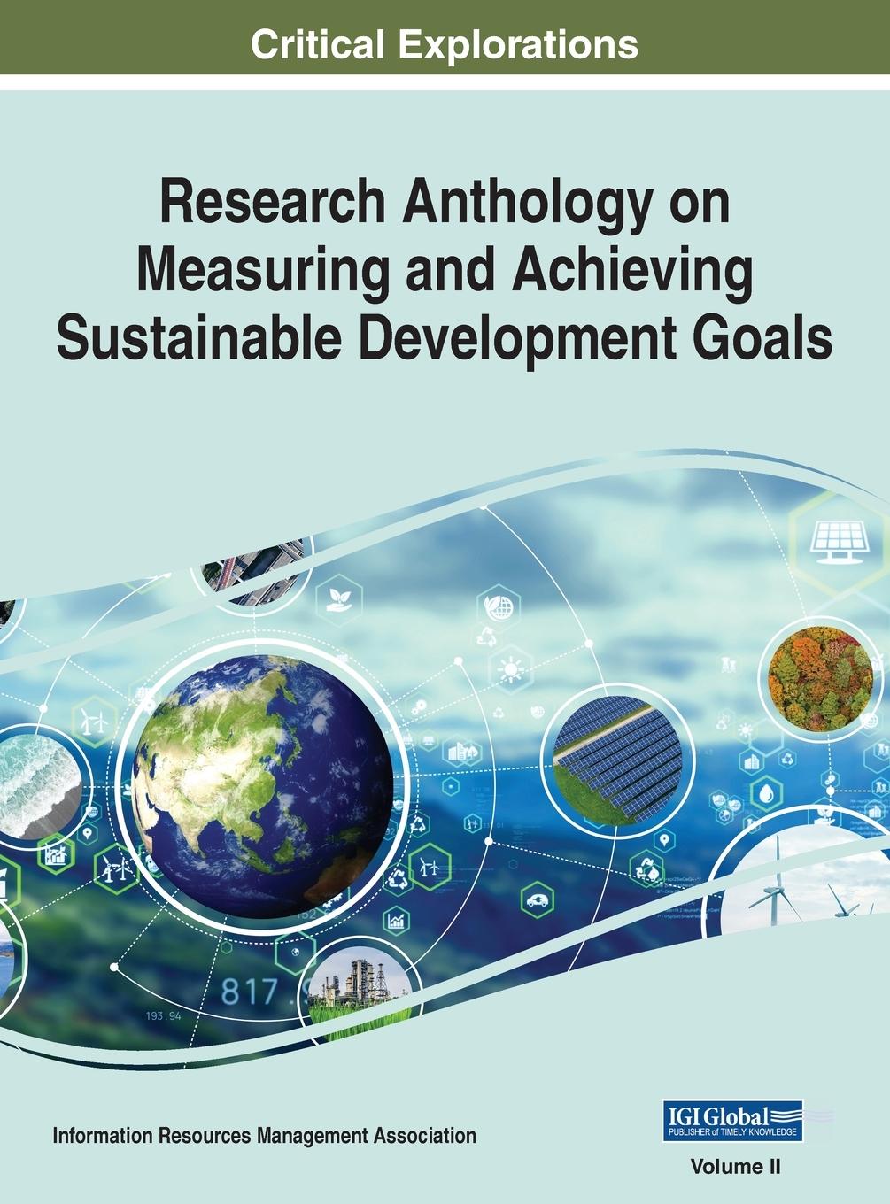 Vorderes Coverbild Research Anthology on Measuring and Achieving Sustainable Development Goals, VOL 2