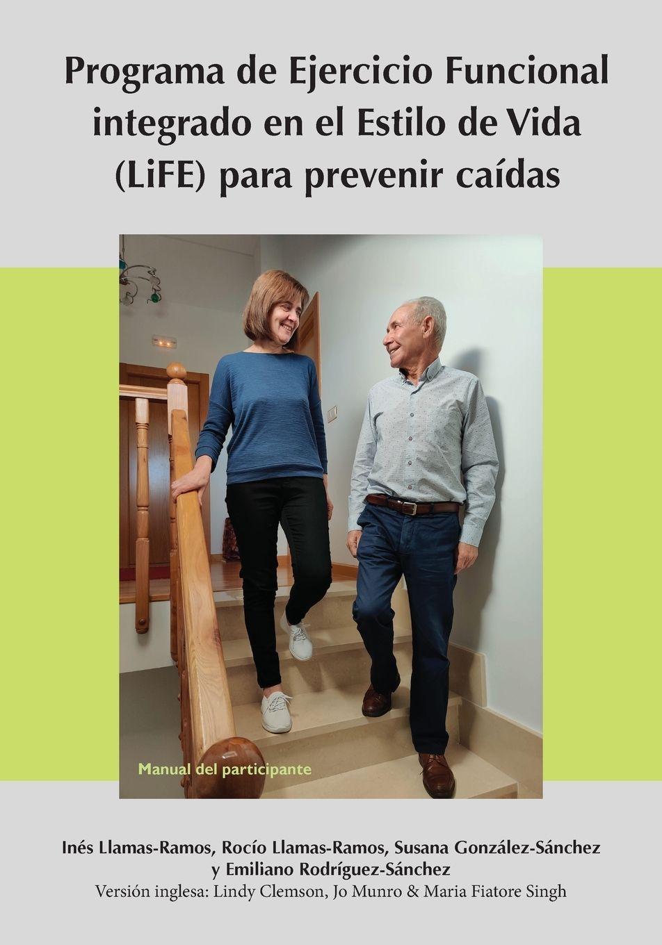 Vorderes Coverbild Programa de Ejercicio Funcional integrado en el Estilo de Vida (LiFE) para prevenir caídas - Manual del participante