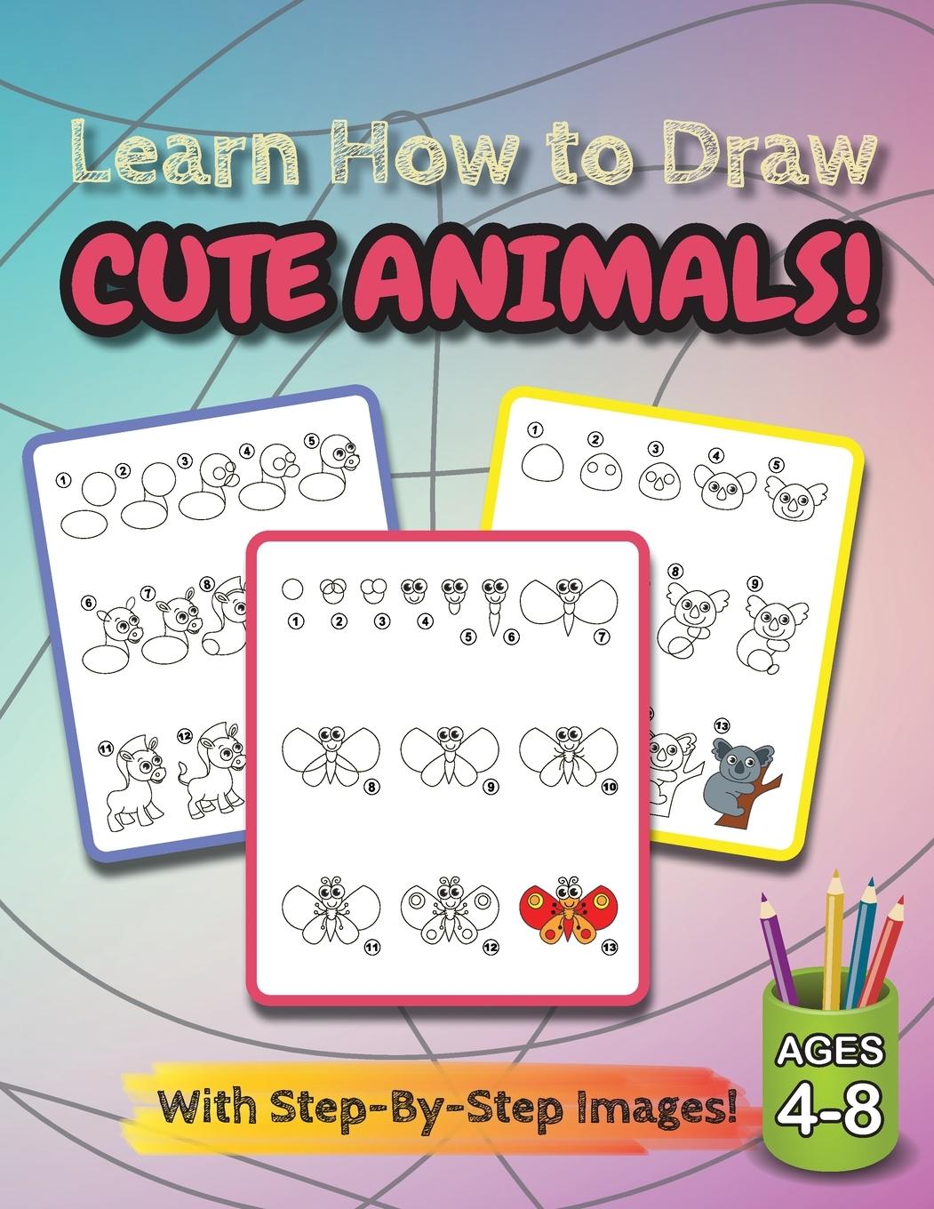 Vorderes Coverbild Learn How to Draw Cute Animals!
