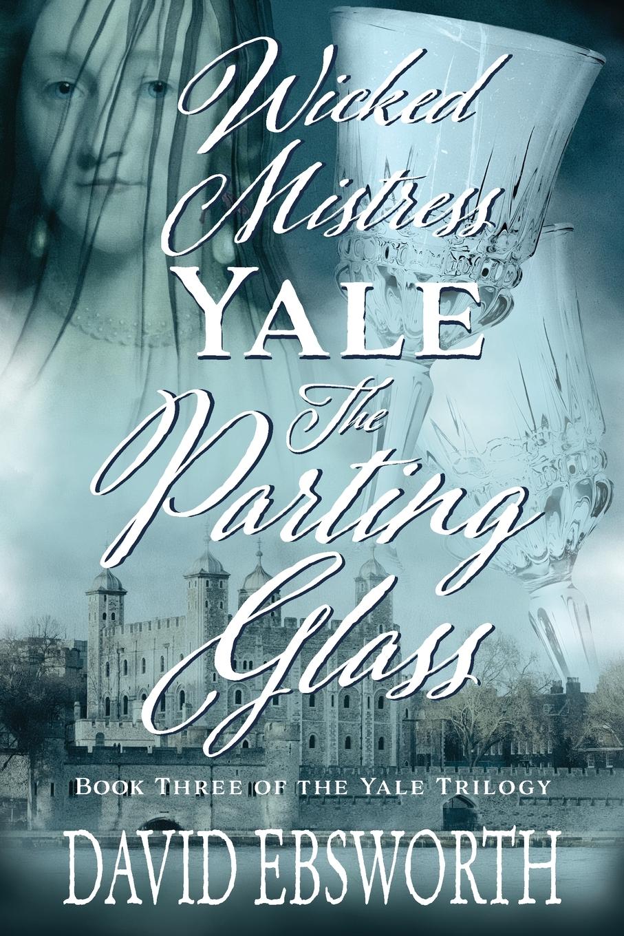Vorderes Coverbild Wicked Mistress Yale, The Parting Glass