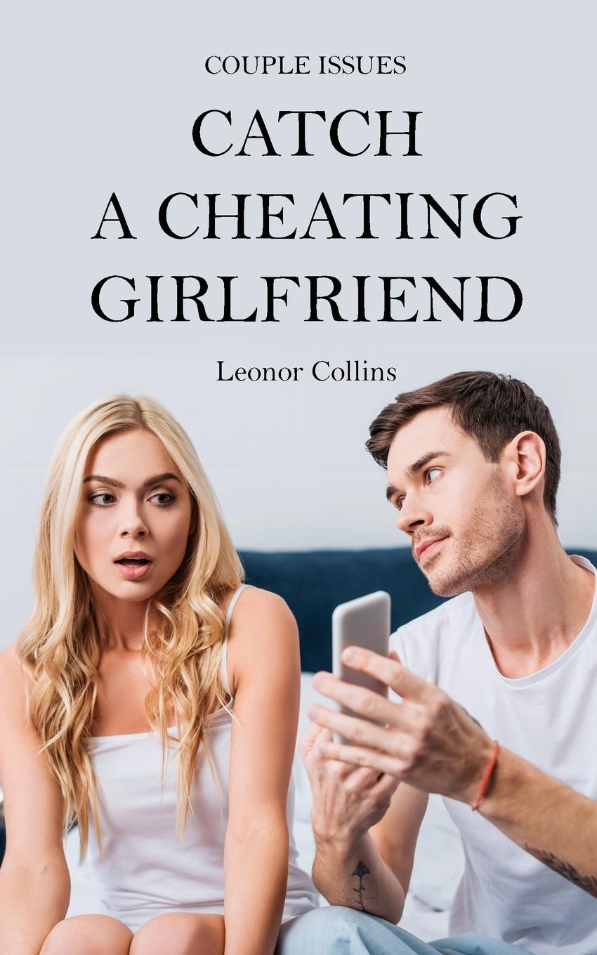 Vorderes Coverbild Couple Issues - Catch a Cheating Girlfriend