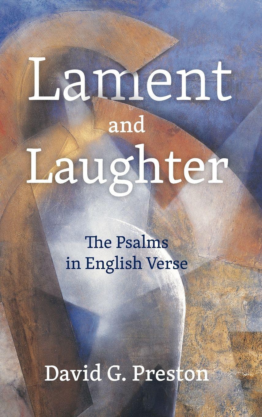 Vorderes Coverbild Lament and Laughter; The Psalms in English Verse