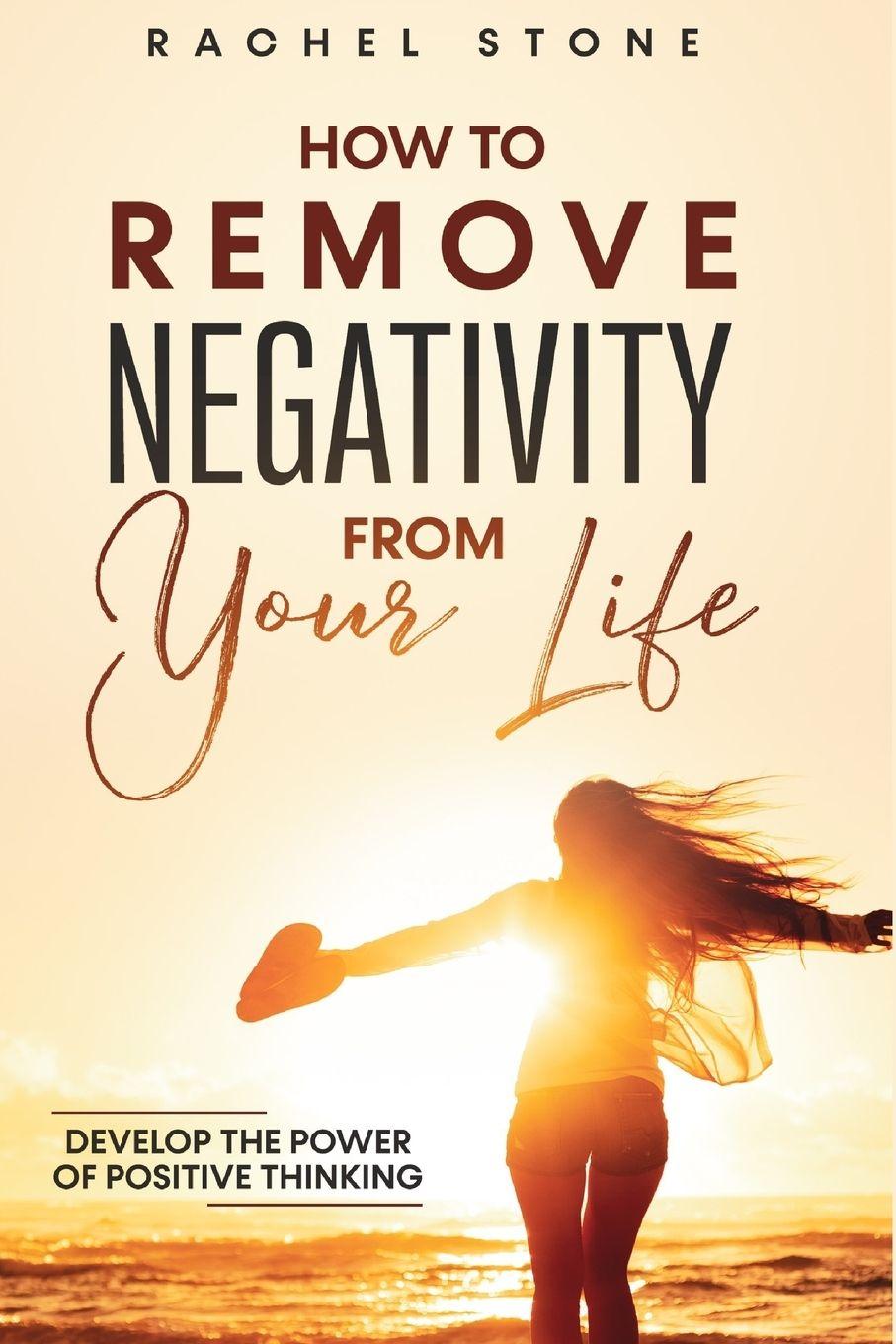 Vorderes Coverbild How To Remove Negativity From Your Life