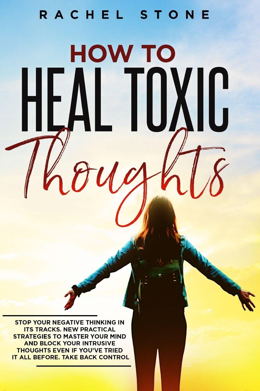 Vorderes Coverbild How To Heal Toxic Thoughts