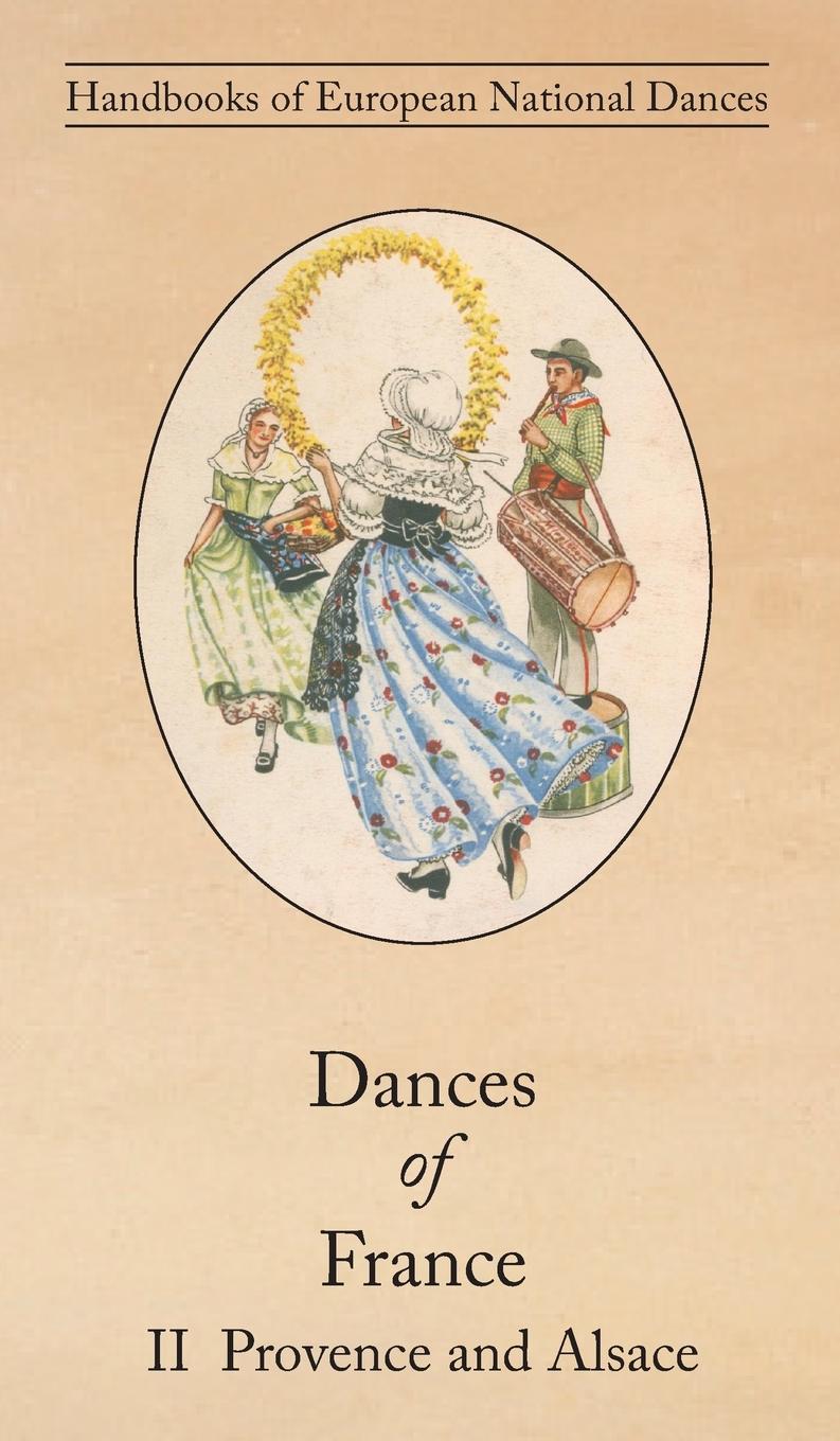 Vorderes Coverbild Dances of France II - Provence and Alsace