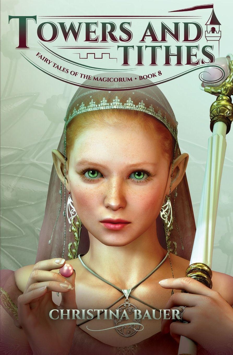 Vorderes Coverbild Towers and Tithes (Fairy Tales of the Magicorum #8)