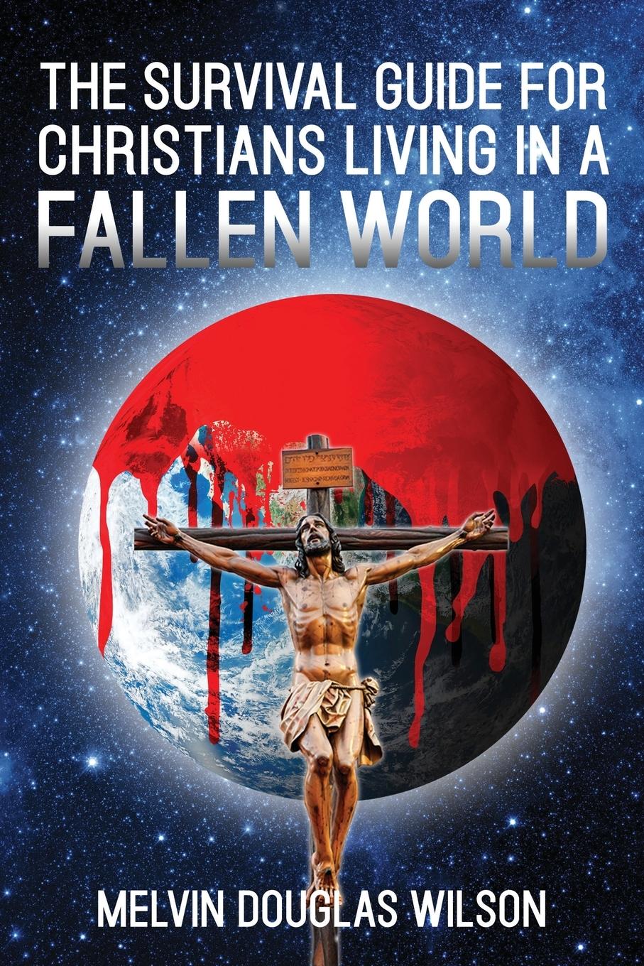Vorderes Coverbild The Survival Guide for Christians Living in a Fallen World