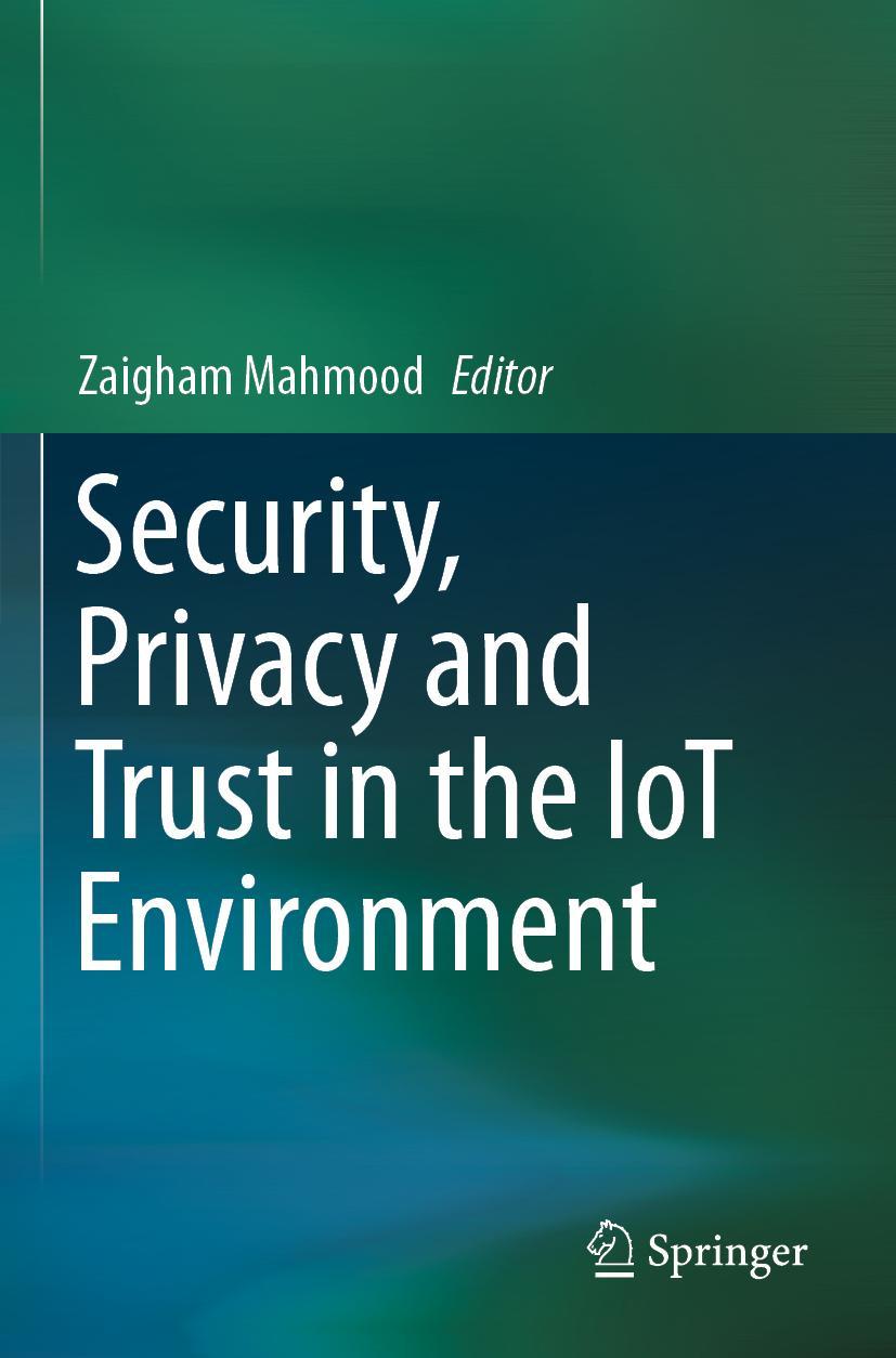 Vorderes Coverbild Security, Privacy and Trust in the IoT Environment