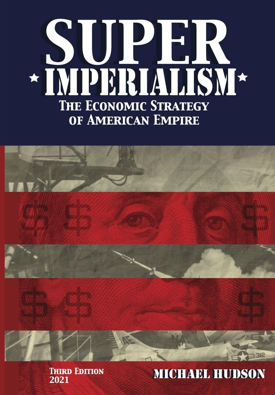 Vorderes Coverbild Super Imperialism. The Economic Strategy of American Empire. Third Edition