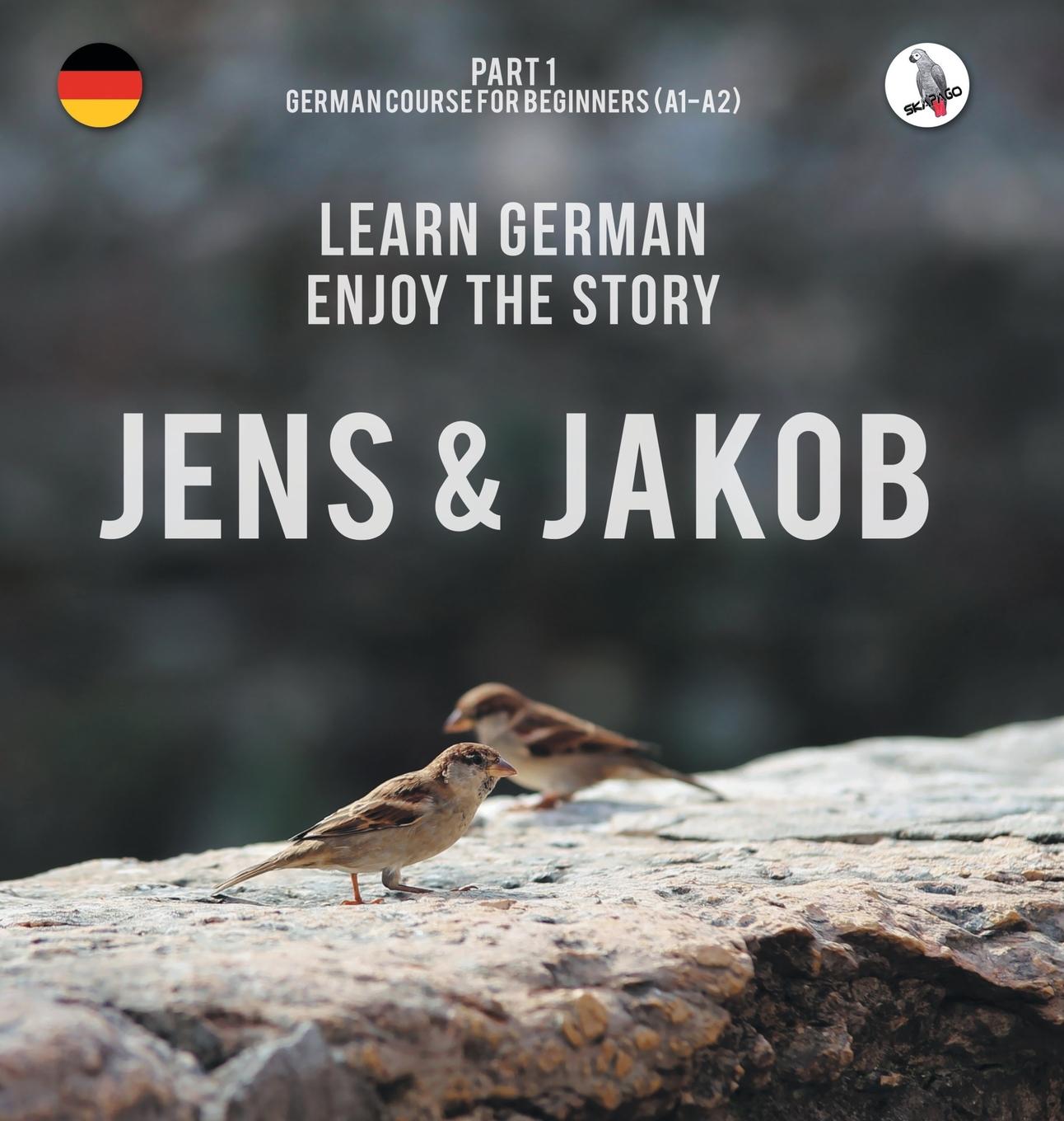 Vorderes Coverbild Jens und Jakob. Learn German. Enjoy the Story. Part 1 ¿ German Course for Beginners