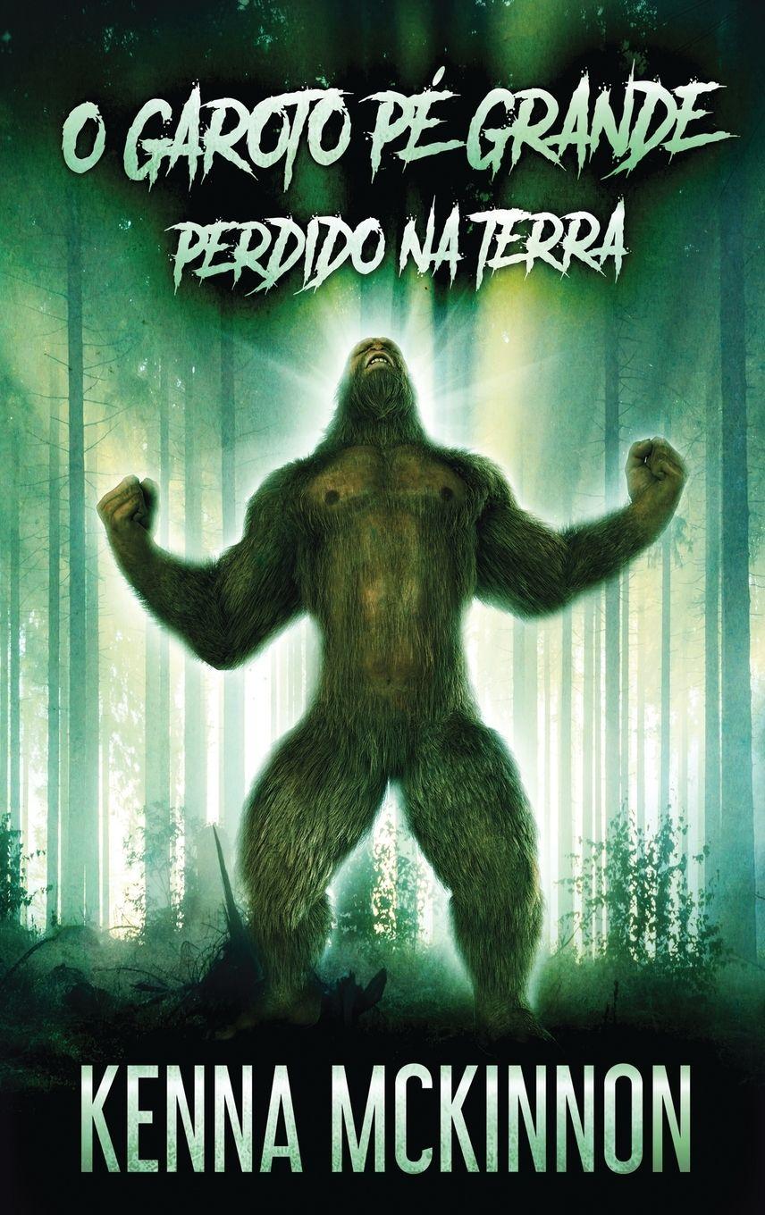 Vorderes Coverbild O Garoto Pé Grande - Perdido Na Terra