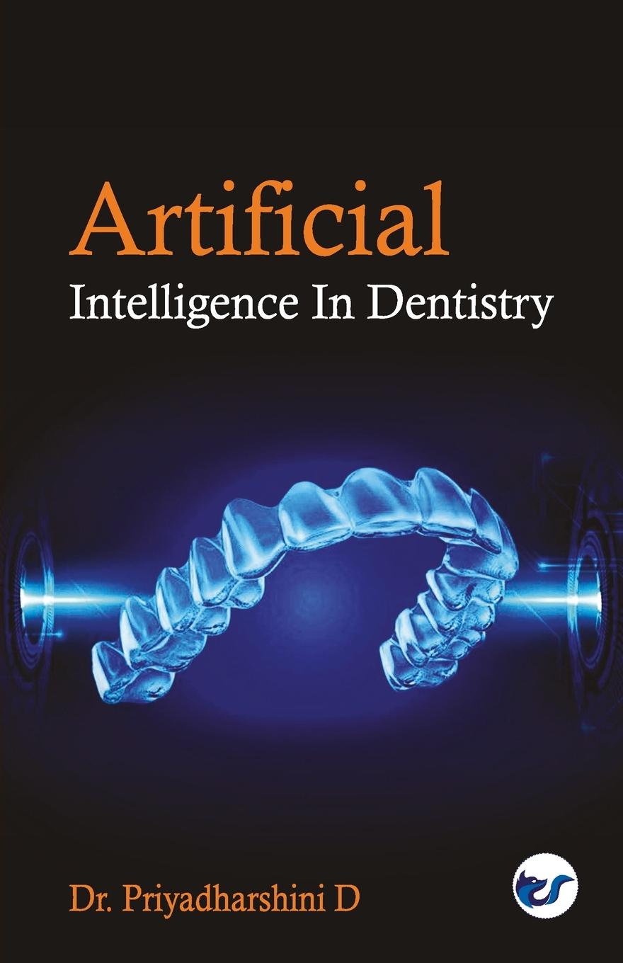 Vorderes Coverbild ARTIFICIAL INTELLIGENCE IN DENTISTRY