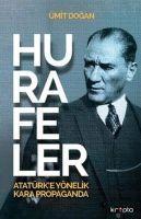 Vorderes Coverbild Hurafeler - Atatürke Yönelik Kara Propaganda