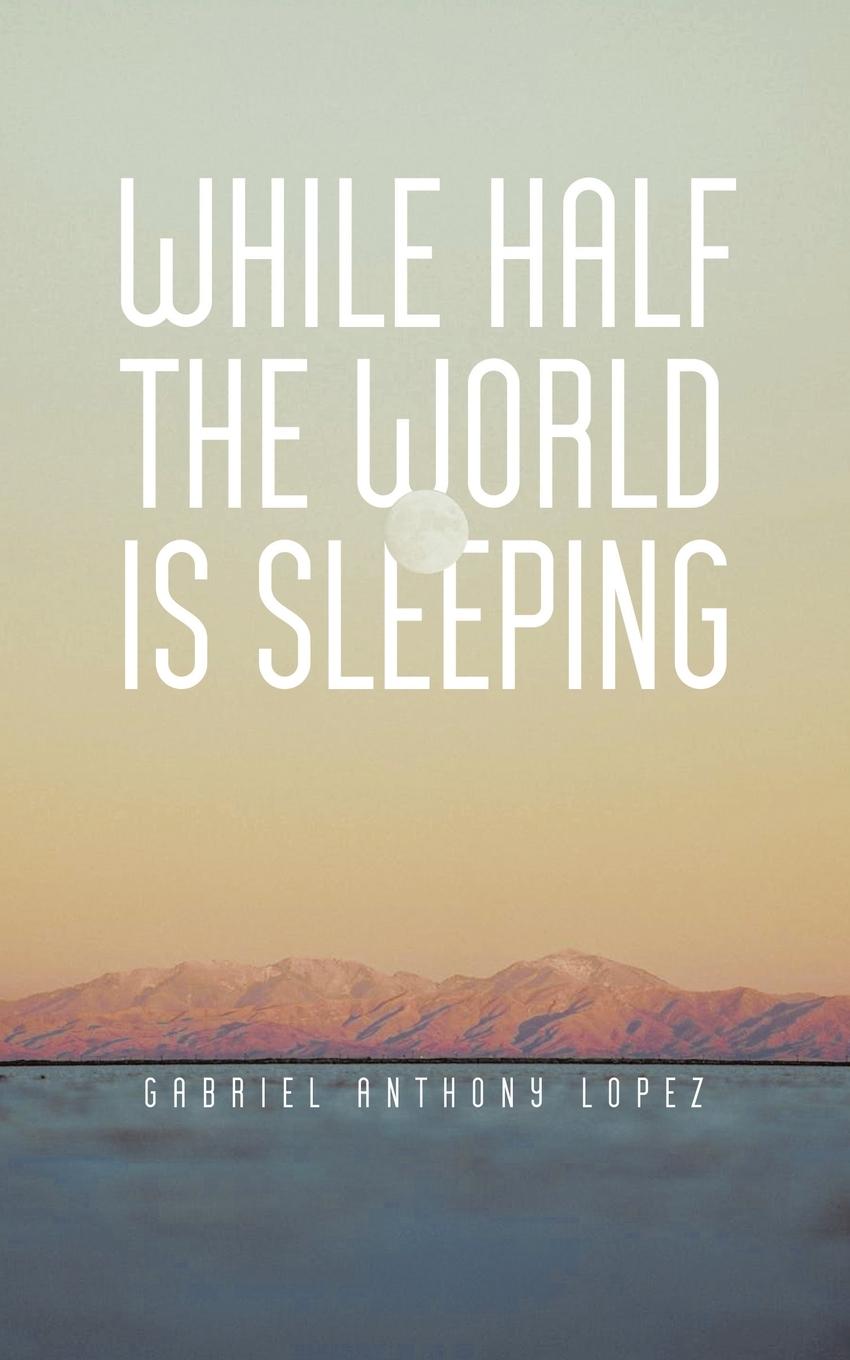 Vorderes Coverbild While Half The World Is Sleeping