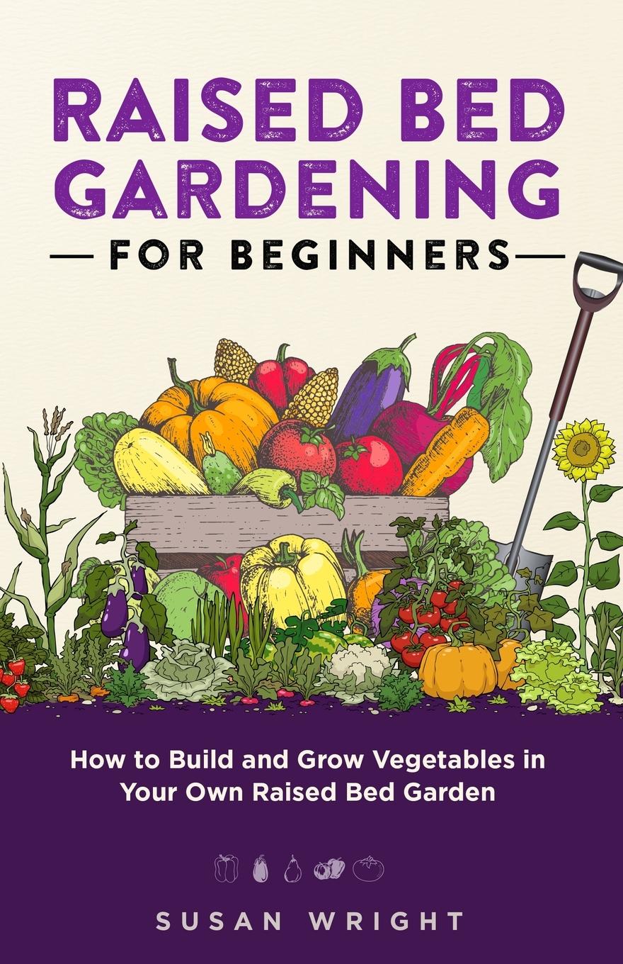 Vorderes Coverbild Raised Bed Gardening For Beginners