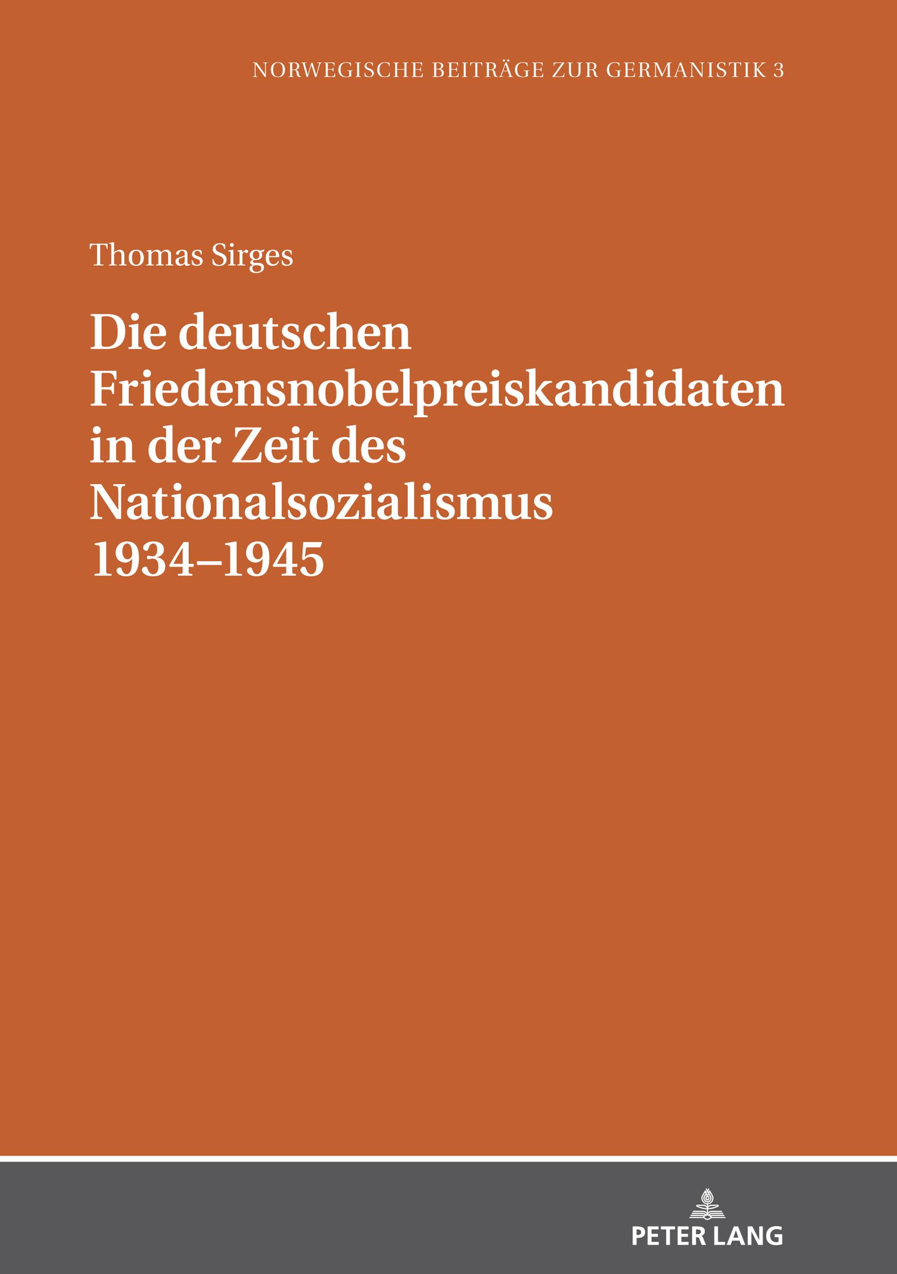 Vorderes Coverbild Die deutschen Friedensnobelpreiskandidaten in der Zeit des Nationalsozialismus 1934-1945