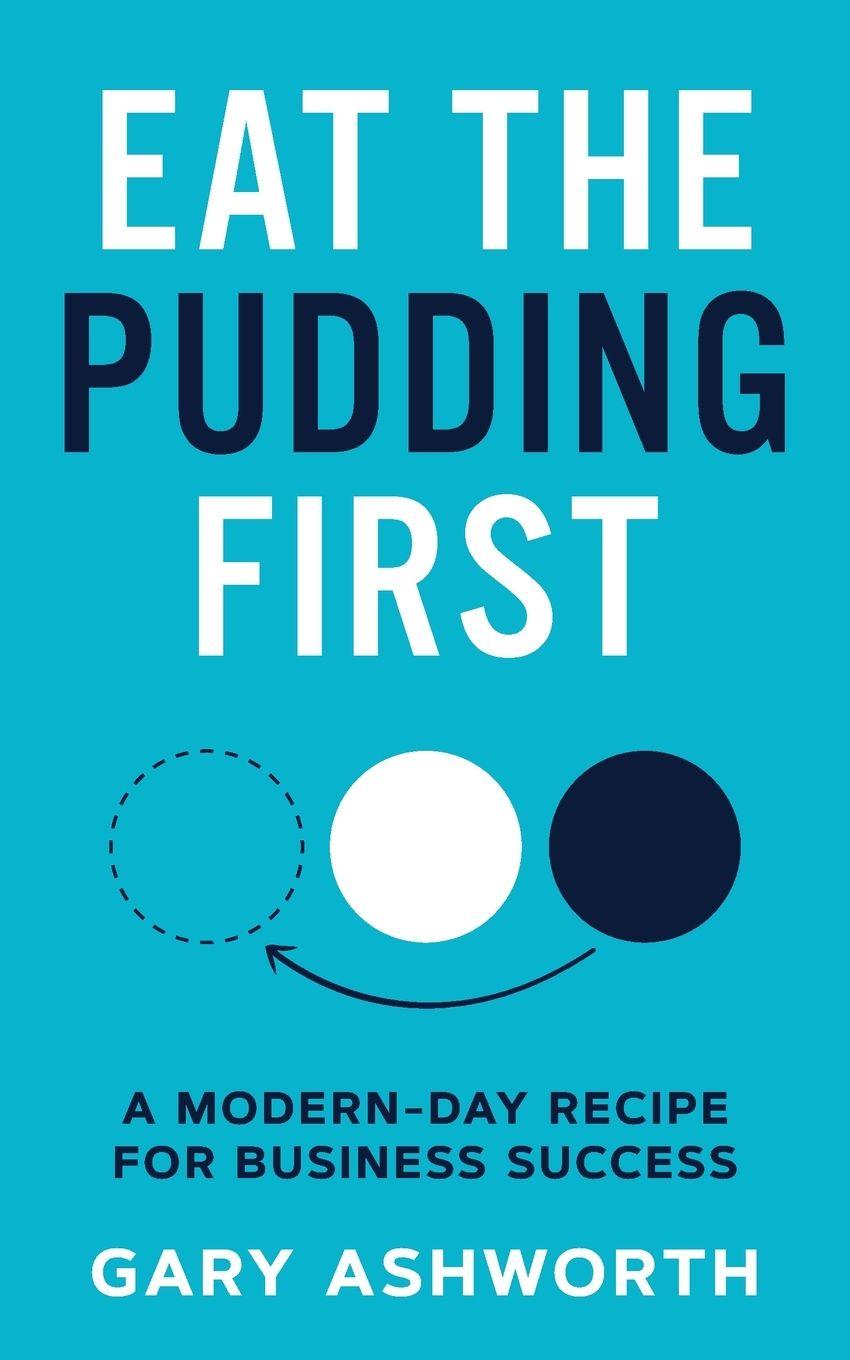Vorderes Coverbild Eat The Pudding First
