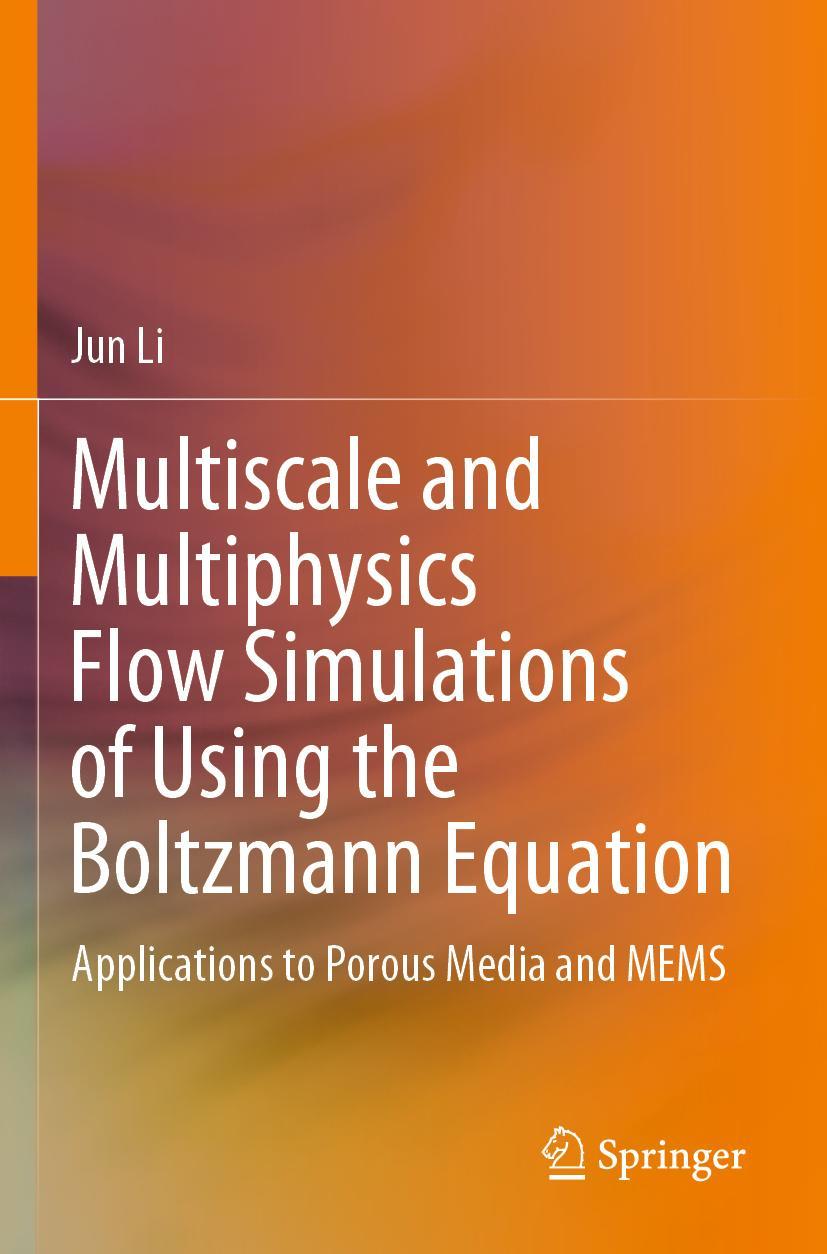 Vorderes Coverbild Multiscale and Multiphysics Flow Simulations of Using the Boltzmann Equation