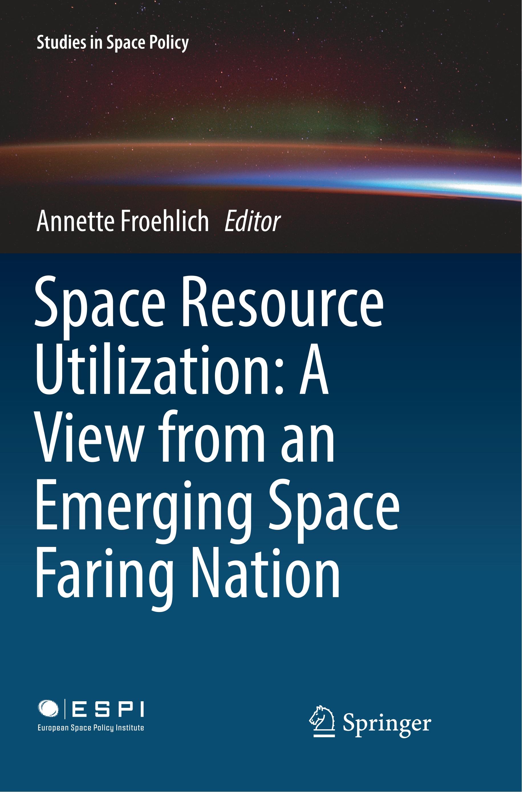 Vorderes Coverbild Space Resource Utilization: A View from an Emerging Space Faring Nation